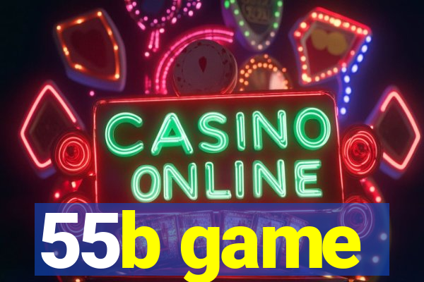 55b game